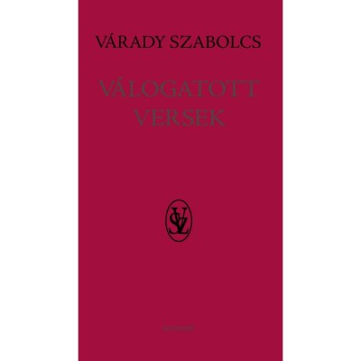 V&amp;aacute;logatott versek - V&amp;aacute;rady Szabolcs foto