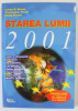 STAREA LUMII , de LESTER R. BROWN...HILARY FRENCH , SERIA &#039; PROBLEME GLOBALE ALE OMENIRII &#039; , 2001