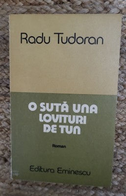 O suta una lovituri de tun - Radu Tudoran foto