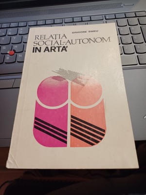 Grigore Smeu - Relația social - autonom &amp;icirc;n artă foto