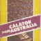 AMS - CORLATEANU DRAGOS - CALATOR PRIN AUSTRALIA (CU AUTOGRAF)