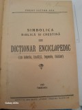 Preot Victor Aga-SIMBOLICA BIBLICA SI CRESTINA-Dictionar Enciclopedic 1935