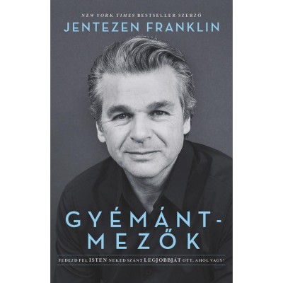 Gy&amp;eacute;m&amp;aacute;ntmezők - Jentezen Franklin foto