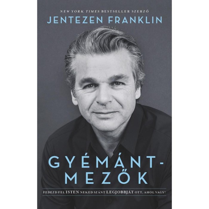 Gy&eacute;m&aacute;ntmezők - Jentezen Franklin