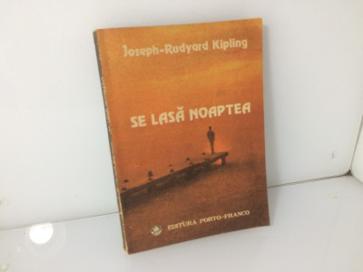 Joseph Rudyard Kipling-Se lasa noaptea foto