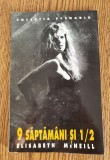 9 săptăm&acirc;ni și 1/2 - Elisabeth McNeill