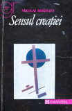 Nikolai Berdiaev - Sensul creației: &icirc;ncercare de &icirc;ndreptățire a omului / crestin