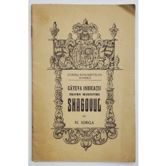 CATEVA INDICATII ASUPRA MANASTIRII SNAGOVUL de N. IORGA , 1926