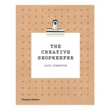 Cumpara ieftin The creative shopkeeper: Idei pentru medii de retail originale, marketing, display si vanzare pentru independenti
