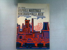 GRUPAREA INDUSTRIALA HUNEDOARA. VALEA JIULUI - IOAN S. GRUESCU foto