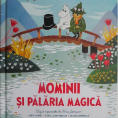 Mominii si palaria magica. Dupa o poveste de Tove Jansson – Alex Haridi