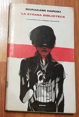 La strana biblioteca de Murakami Haruki. Ilustratii de Lorenzo Ceccotti foto