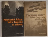 MARESALUL JUKOV INTRE LEGENDA SI ADEVAR , VOLUMELE I - II de GEORGE G. POTRA , 1991 *PREZINTA HALOURI DE APA
