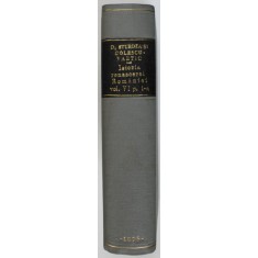 ACTE SI DOCUMENTE RELATIVE LA ISTORIA RENASCEREI ROMANIEI , publicate de DIMITRIE A. STURDZA si C. COLESCU - VARTIC , VOLUMUL VI , PARTEA I , 1896