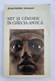 Mit si gindire in Grecia Antica - Jean-Pierre Vernant