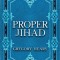 Proper Jihad
