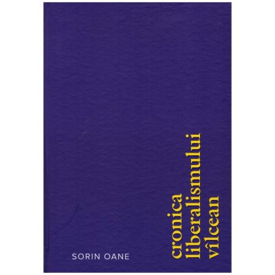 Sorin Oane - Cronica liberalismului vilcean - 128910 foto