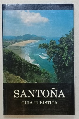 SANTONA , GUIA TURISTICA , GHID DE CALATORIE IN LIMBA SPANIOLA , 1990 foto