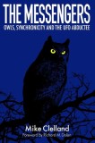 The Messengers: Owls, Synchronicity and the UFO Abductee, 2016