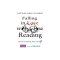Falling in Love with Close Reading: Lessons for Analyzing Texts--And Life