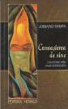 Lobsang Rampa - Cunoasterea de sine. Calatorie spre fiinta interioara | Editura Herald, 2018, 233 pagini, brosata, romana