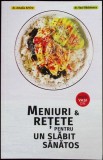 MENIURI &amp; RETETE PENTRU UN SLABIT SANATOS-VASI RADULESCU-348000
