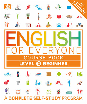 English for Everyone: Level 2: Beginner, Course Book: A Complete Self-Study Program foto
