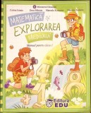 MATEMATICA SI EXPLORAREA MEDIULUI, MANUAL PENTRU CLASA A I-A-CORINA ISTRATE, DORA MACEAN SI COLAB.-336462