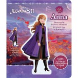 Tarts velem! - J&eacute;gvar&aacute;zs 2.: Anna