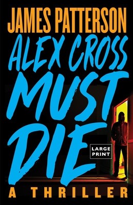 Alex Cross Must Die: A Thriller foto