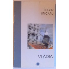 VLADIA de EUGEN URICARU, 1997