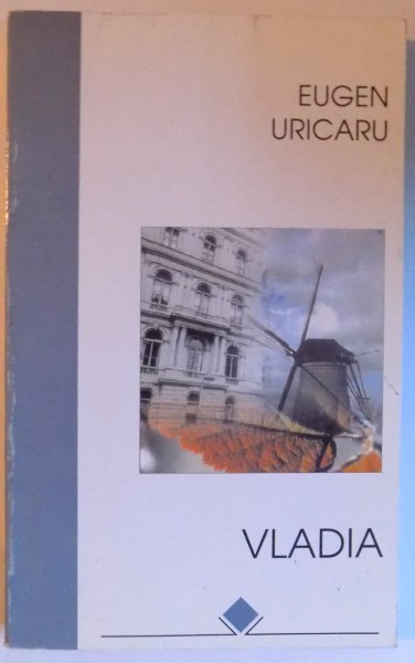 VLADIA de EUGEN URICARU, 1997