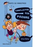 Gusti si monstrii. Volumul IV: Conflictul din padure - Jaume Copons, Catalina Constantinescu