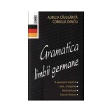 Gramatica limbii germane - Aurelia Calugarita, Cornelia Danciu