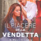 IL PIACERE DELLA VENDETTA-A. MAJOR, Y. LINDSAY