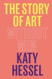 The Story of Art Without Men