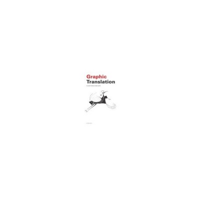 Graphic Translation, a Graphic Design Project Guide foto