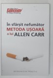 IN SFARSIT NEFUMATOR , METODA USOARA A LUI ALLEN CARR , 2022