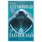 Az &eacute;lő bolyg&oacute; - David Attenborough