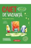 Caiet de vacanta - Clasa 2 - Mirela Ilie, Marilena Nedelcu