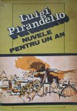 Nuvele pentru un an - Luigi Pirandello, Editura Univers 1989, Romana, Paperback