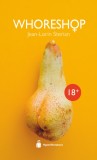 Whoreshop | Jean-Lorin Sterian, 2019, Hyperliteratura
