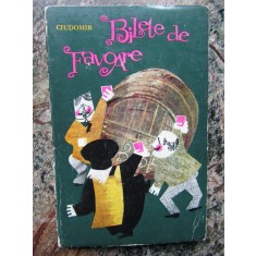 BILETE DE FAVOARE (SCHIȚE UMORISTICE) - CIUDOMIR