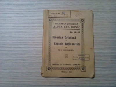 BISERICA ORTODOXA SI SECTELE RATIONALISTE - I. Grigorescu - 52 p.;15x11,5/0,5 cm foto