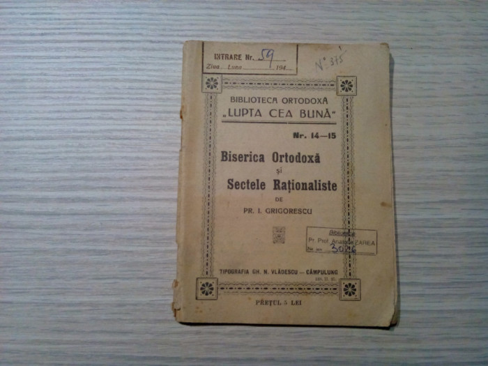 BISERICA ORTODOXA SI SECTELE RATIONALISTE - I. Grigorescu - 52 p.;15x11,5/0,5 cm