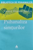 Cumpara ieftin Psihanaliza simturilor - 2008 - Gisele Harrus-Revidi (R258)
