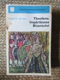 THEOFANO, IMPARATEASA BIZANTULUI-KOSTAS D.KYRIAZIS
