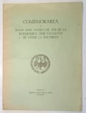 COMEMORAREA A DOUA SUTE CINZECIDE ANI DE LA INTEMEIEREA UNEI FACULTATI DE LITERE LA BUCURESTI , 1928