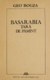 Basarabia Tara de pamant - Geo Bogza