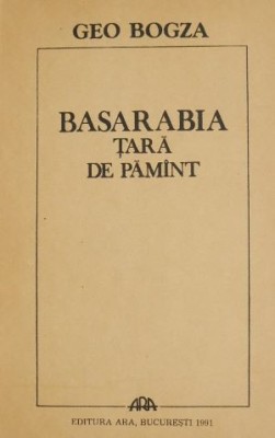 Basarabia Tara de pamant - Geo Bogza foto